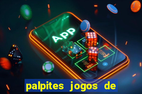 palpites jogos de quarta feira